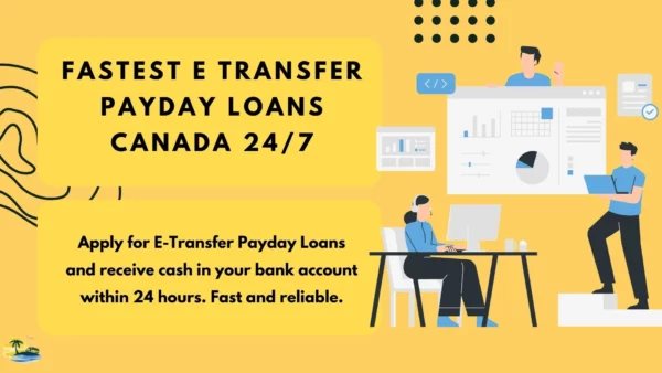 Fastest E Transfer Payday Loans Canada 24/7
