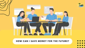 How can I save money for the future?